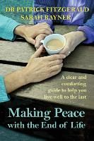 Portada de Making Peace with the End of Life