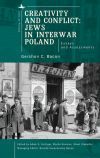 Creativity and Conflict. Jews in Interwar Poland.