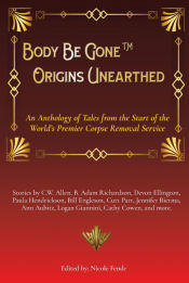 Portada de Body Be Gone Origins Unearthed