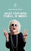 Creces, vives regu y luego .... te mueres