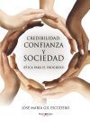 Credibilidad, confianza y sociedad (&eacute;tica para el progreso)