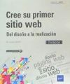 Cree su primer sitio web Del diseño a la realización (2ª edición)