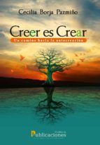 Portada de Creer es Crear: Un camino hacia la autocreación (Ebook)