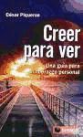 Creer para ver