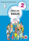 Creo en Xesús 2: Materiais complementarios ao catecismo Jesús es el Señor