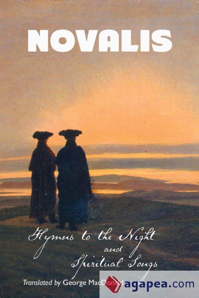 HYMNS TO THE NIGHT AND SPIRITUAL SONGS