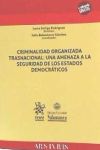 Criminalidad Organizada Trasnacional: una Amenaza a la Seguridad de los Estados Democráticos