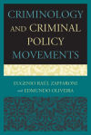 Criminology and Criminal Policy Movements