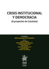 Crisis Institucional y Democracia (A Propósito de Cataluña)