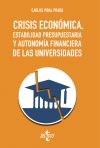 Crisis económica, estabilidad presupuestaria y autonomía financiera de las universidades