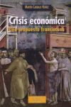 Crisis económica : una propuesta franciscana