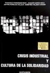 Crisis industrial y cultura de la sólida ridad