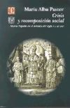 Crisis y recomposición social, Nueva España en el tránsito del siglo XVI al XVII.