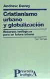 Cristianismo urbano y globalización<br>Recursos teológicos para un futuro urbano