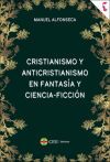 Cristianismo y anticristianismo en fantas&iacute;a y ciencia-ficci&oacute;n
