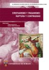 Cristianismo y paganismo: ruptura y continuidad