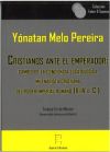 Cristianos ante el emperador: cambio de la concepción escatológica milenarista cristiana del poder imperial romano (III-IV d. C.)