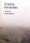 Cristina Ferr&aacute;ndez: Territorios desheredados