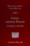 Cristo, nuestra Pascua: Liturgia y misterio