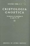 Cristología gnóstica. Introducción a la soteriología de los siglos II y III. Vol. II