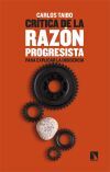 Cr&iacute;tica de la raz&oacute;n progresista