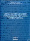 Crítica genética y edición de manuscritos hispánicos contemporáneos