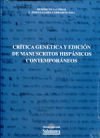 Crítica genética y edición de manuscritos hispánicos contemporáneos