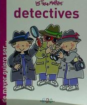 Portada de DETECTIVES.DE MAYOR QUIERO SER