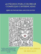 Portada de Libro de pintar para adultos en PDF (40 p&aacute;ginas para colorear complejas e intrincadas)