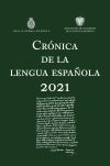 Crónica De La Lengua Española 2021 De Real Academia Española; Asociación De Academias De La Lengua Española