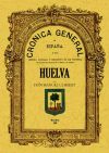 Crónica de la provincia de Huelva