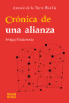 Crónica de una alianza: Antiguo Testamento