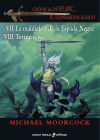 Crónicas de Elric, el emperador albino IV