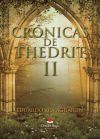 Cr&oacute;nicas de Thedrit II