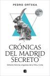 Cr&oacute;nicas del Madrid secreto