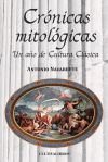 Cr&oacute;nicas mitol&oacute;gicas. Un a&ntilde;o de Cultura Cl&aacute;sica