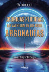 Crónicas perdidas: Las aventuras de los ocho argonautas. Volumen I.