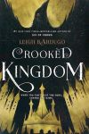 Crooked Kingdom: A Sequel to Six of Crows