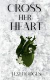 Cross Her Heart