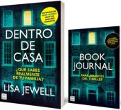 Portada de Pack Dentro de casa + book journal para amantes del thriller