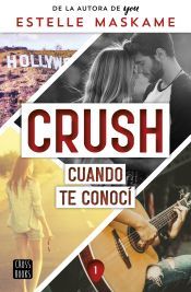 Portada de Crush 1. Cuando te conocí
