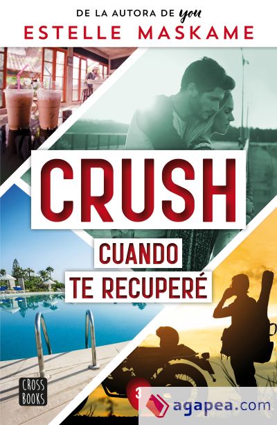 Crush 3. Cuando te recuperé