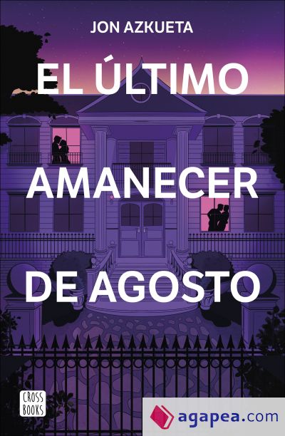 El último amanecer de agosto