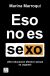 Portada de Eso no es sexo, de Marina Marroquí