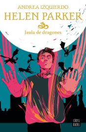 Portada de Helen Parker 3. Jaula de dragones