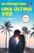 Portada de Mi primer beso 3. Una &uacute;ltima vez, de Beth Reekles