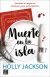 Portada de Muerte en la isla, de Holly Jackson