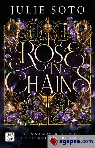 Rose in chains. Edici&oacute;n r&uacute;stica