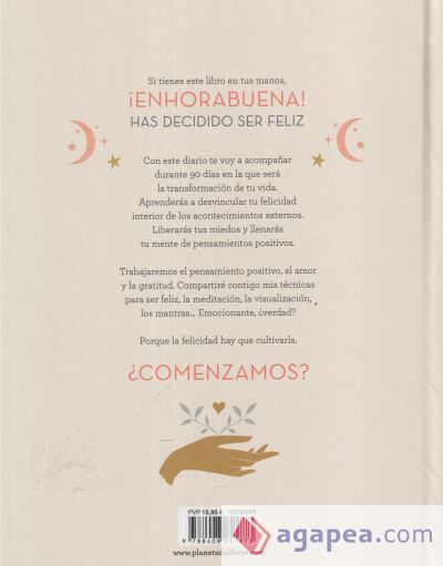 Trabaja tu felicidad. Diario para transformar tu vida en 90 días Trabaja tu felicidad. Diario para transformar tu vida en 90 días