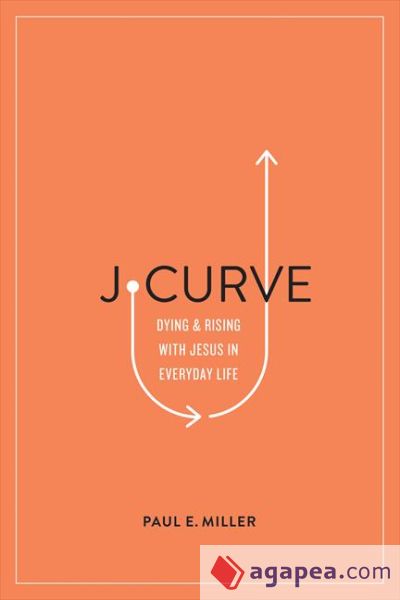 J-Curve: Dying and Rising with Jesus in Everyday Life